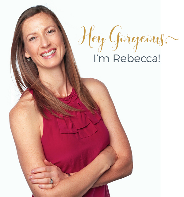 image of Rebecca with the words "Hey Gorgeous, I'm Rebecca"